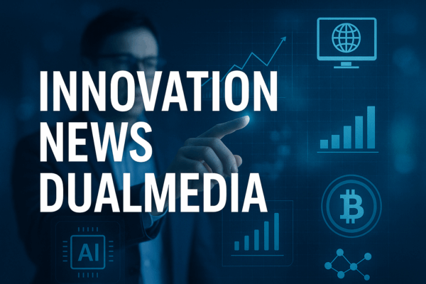 Innovation News DualMedia: Redefining the Convergence of Technology and News Distribution innovation news dualmedia